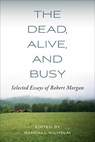 The Dead, Alive, and Busy - Randall Wilhelm - 9798895270523