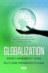 Globalization: Past, Present and Future Perspectives - Badar Alam (Adjunct Professor of Economics and Finance Iqbal - 9798895303702