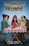 Strangers and Friends - John Gentry - 9798895434642