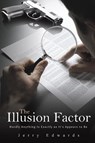 The Illusion Factor - Jerry Edwards - 9798895435823