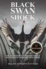 Black Swan Shock - Helen Hynson Vettori - 9798895436257