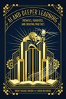AI and Deeper Learning - Brent Duckor ; Carrie Holmberg - 9798895571293