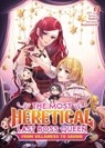 The Most Heretical Last Boss Queen: From Villainess to Savior (Light Novel) Vol. 9 - Tenichi - 9798895615461