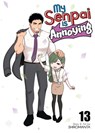 My Senpai is Annoying Vol. 13 - Shiromanta - 9798895616994