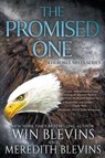 The Promised One - Win Blevins ; Meredith Blevins - 9798895670613