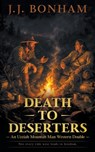 Death to Deserters: A Western Double - J. J. Bonham - 9798895673614