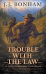 Bonham, J: Trouble with the Law - J. J. Bonham - 9798895677797