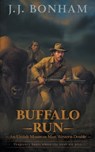 Buffalo Run: A Western Double - J. J. Bonham - 9798895678114
