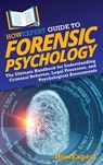 HowExpert Guide to Forensic Psychology - Howexpert - 9798895730027