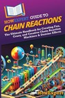 HowExpert Guide to Chain Reactions - Howexpert - 9798895731604