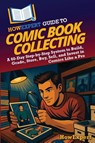 HowExpert Guide to Comic Book Collecting - Howexpert - 9798895732168