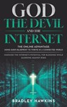 God the Devil and the Internet - Bradley Hawkins - 9798895760338