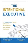 The Intentional Executive - Patrick Farran ; Melissa Norcross - 9798895760833