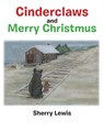 Cinderclaws and Merry Christmus - Sherry Marlene Rice Lewis - 9798896013693