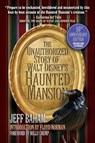 The Unauthorized Story of Walt Disney's Haunted Mansion - Jeff Baham - 9798896091462