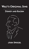 Walt's Original Sins - Josh Spiegel - 9798896092896