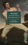The Fight - William Hazlitt ; David Bromwich - 9798896230267
