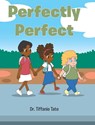 Perfectly Perfect - Tiffanie Tate - 9798896378976