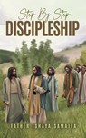Step By Step Discipleship - Fr. Ishaya S Samaila - 9798896390862