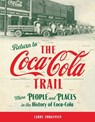 Return to the Coca-Cola Trail - Larry Jorgensen - 9798896560364