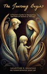 The Journey Begins - Salvatore R. Rainone - 9798896690924