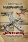 Secrets of the P-39 Aircobra Fighter Plane World War II: Royal Gifts of Lawrence Dale "Larry" Bell of the Bell Aircraft Company - Patricia E. Long - 9798896693482