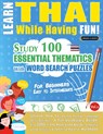 LEARN THAI WHILE HAVING FUN! - FOR BEGINNERS - Linguas Classics - 9798896708391