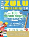LEARN ZULU WHILE HAVING FUN! - FOR BEGINNERS - Linguas Classics - 9798896708476