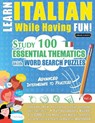 LEARN ITALIAN WHILE HAVING FUN! - ADVANCED - Linguas Classics - 9798896708544
