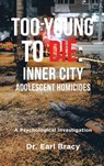 Too Young to Die - Earl Bracy - 9798896720805
