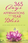 365 Days of Affirmations for a Year of Bliss - Rochel Marie RNAHPCMS Lawson - 9798896720935