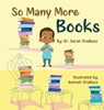 So Many More Books - Sarah Shabazz - 9798896721284