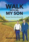 Walk With Me, My Son - Richard Asmet Awid - 9798896722519