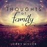 Thoughts of Family - Jerry Miller - 9798896762348