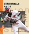 The Story of the Cincinnati Reds - Michael E. Goodman - 9798896800439