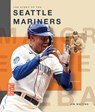 The Story of the Seattle Mariners - Jim Whiting - 9798896800613
