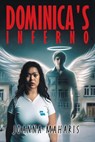 Dominica's Inferno - Joanna Maharis - 9798896830115