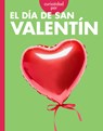 Curiosidad Por El Día de San Valentín - Elizabeth Kassuelke - 9798896850540