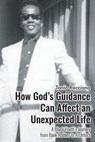 How God's Guidance Can Affect an Unexpected Life: A Black Youth's Journey from Bank Robber to Architect - Tonio Rocciano - 9798896901488