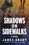 Shadows on Sidewalks - James Grady - 9798897101245