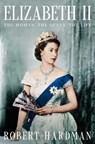 Hardman, R: Elizabeth II - Robert Hardman - 9798897101733