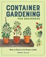 Container Gardening for Beginners - Tammy Wylie - 9798897170340
