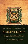 Stolen Legacy - M G George James - 9798897180042