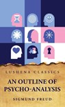 An Outline of Psycho-Analysis - Sigmund Freud - 9798897180745