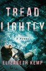 Tread Lightly - Elizabeth Kemp - 9798897409747
