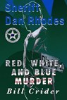 Red, White, and Blue Murder - Bill Crider - 9798897489442