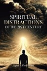 Spiritual Distractions of the 21st Century - Alpha H. Fleurimond - 9798897630349