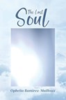 The Last Soul - Ophelia Ramirez-Mailloux - 9798897632817