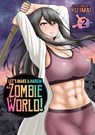 Let's Make a Harem in a Zombie World! Vol. 2 - Yu Imai - 9798897652143