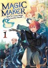Magic Maker: How to Create Magic in Another World (Light Novel) Vol. 1 - Kazuki Kaburagi - 9798897652242